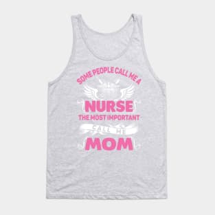 My Favorite Nurse Calls Me Mom Tank Top